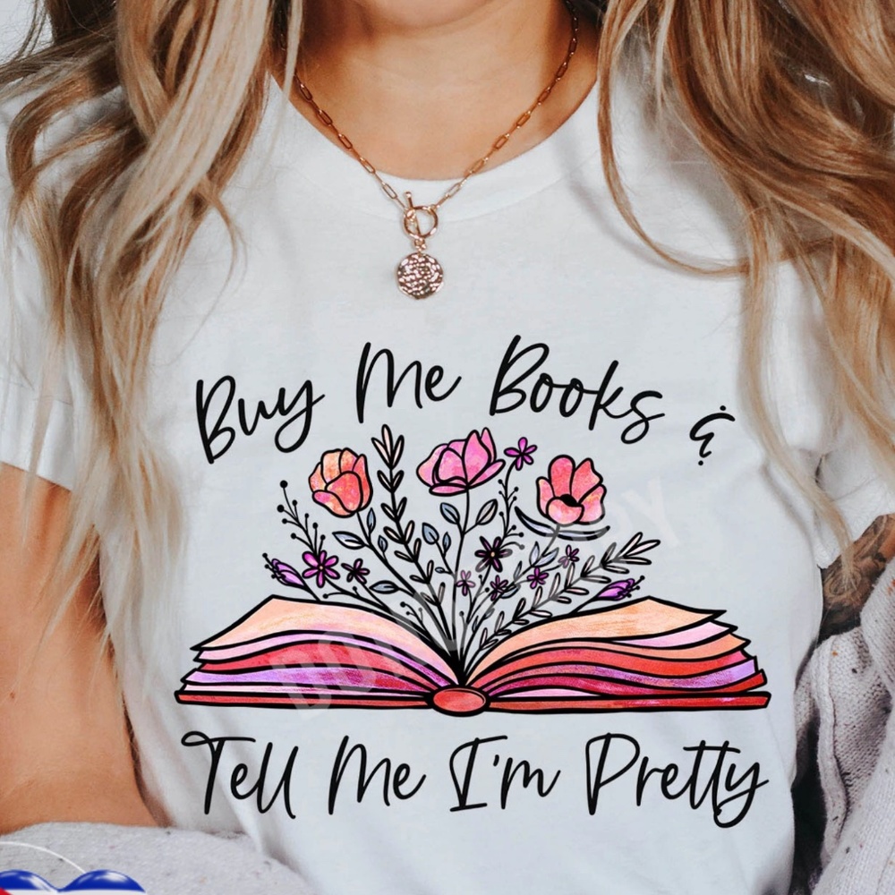 Buy me books tell me I'm pretty